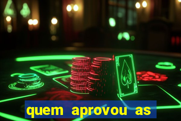 quem aprovou as bets no brasil